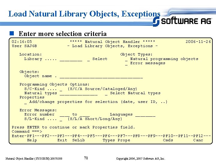 Load Natural Library Objects, Exceptions n Enter more selection criteria 02: 16: 05 User