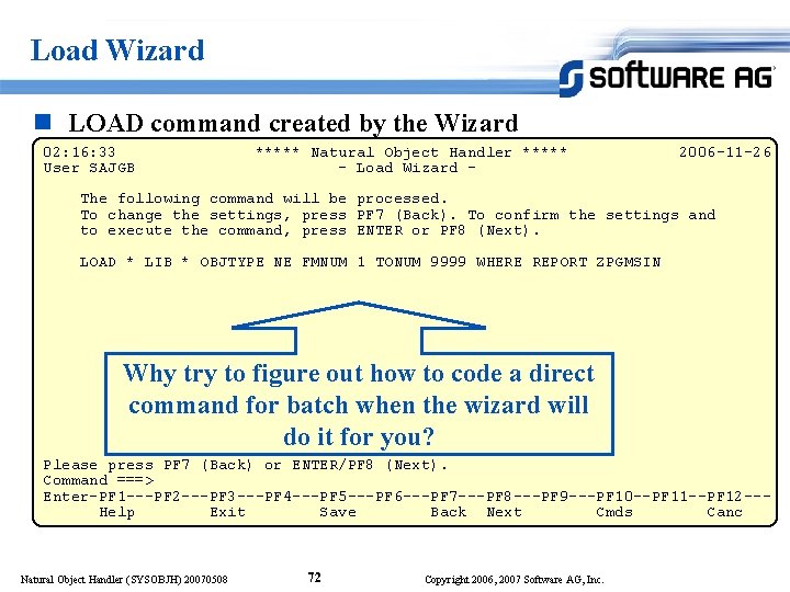 Load Wizard n LOAD command created by the Wizard 02: 16: 33 User SAJGB