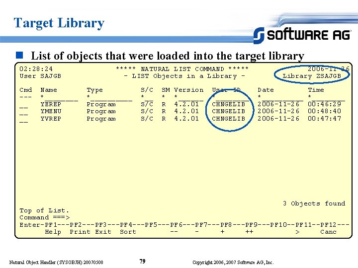 Target Library n List of objects that were loaded into the target library 02: