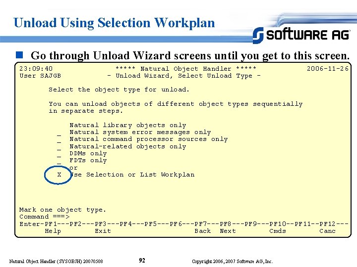 Unload Using Selection Workplan n Go through Unload Wizard screens until you get to