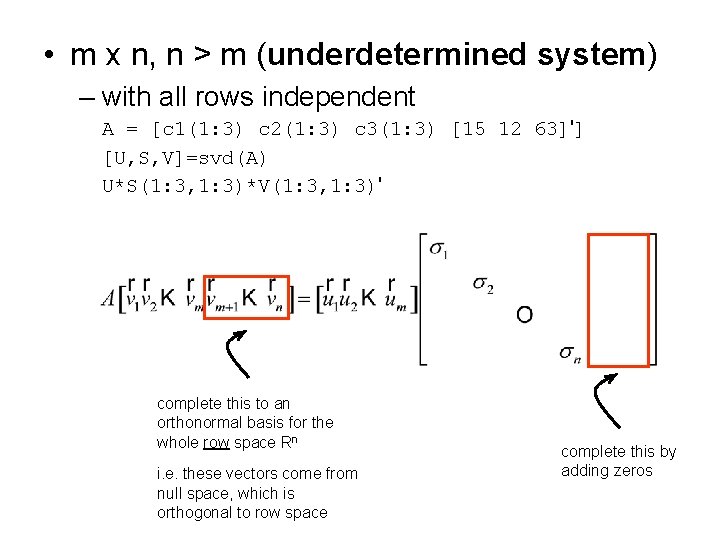  • m x n, n > m (underdetermined system) – with all rows