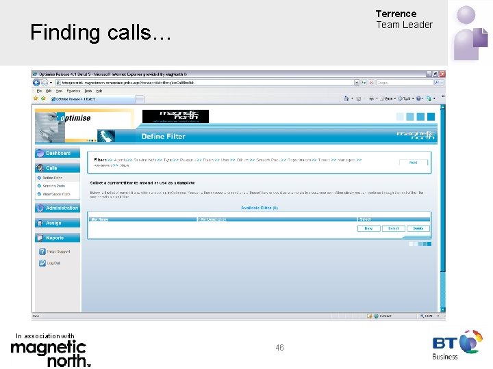 Terrence Team Leader Finding calls… In association with 46 