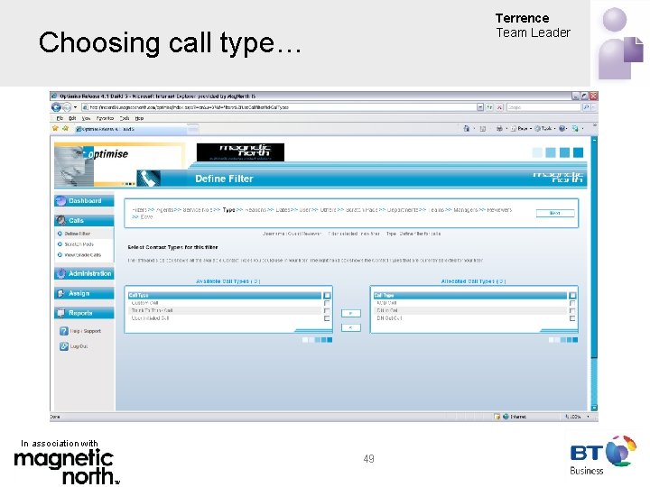 Terrence Team Leader Choosing call type… In association with 49 
