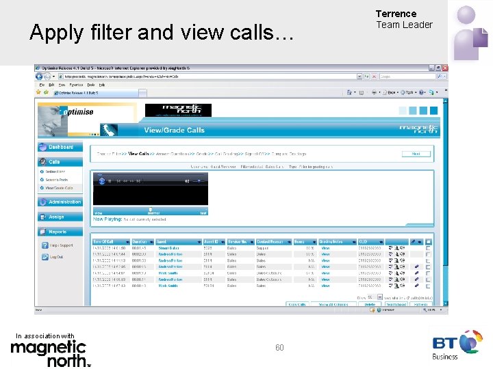 Apply filter and view calls… In association with 60 Terrence Team Leader 