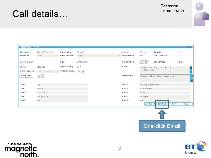 Terrence Team Leader Call details… One-click Email In association with 62 