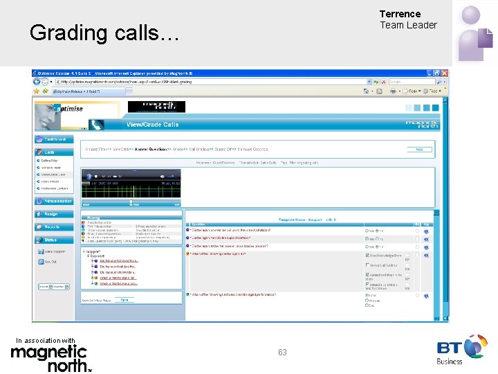 Terrence Team Leader Grading calls… In association with 63 