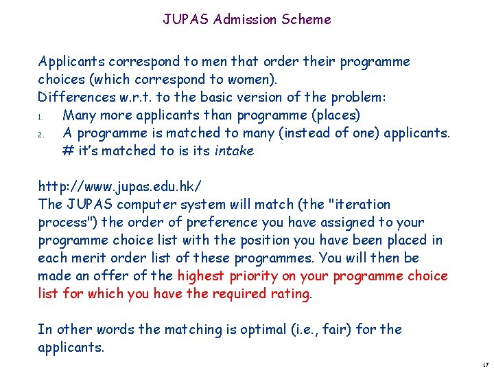 JUPAS Admission Scheme Applicants correspond to men that order their programme choices (which correspond