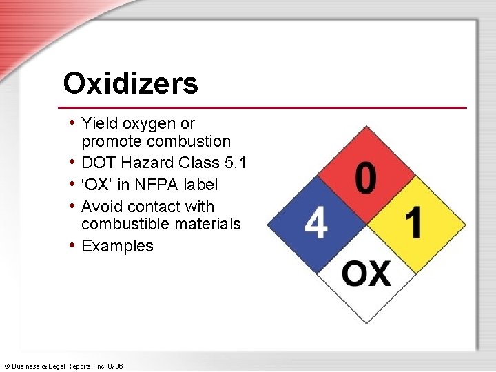 Oxidizers • Yield oxygen or • • promote combustion DOT Hazard Class 5. 1