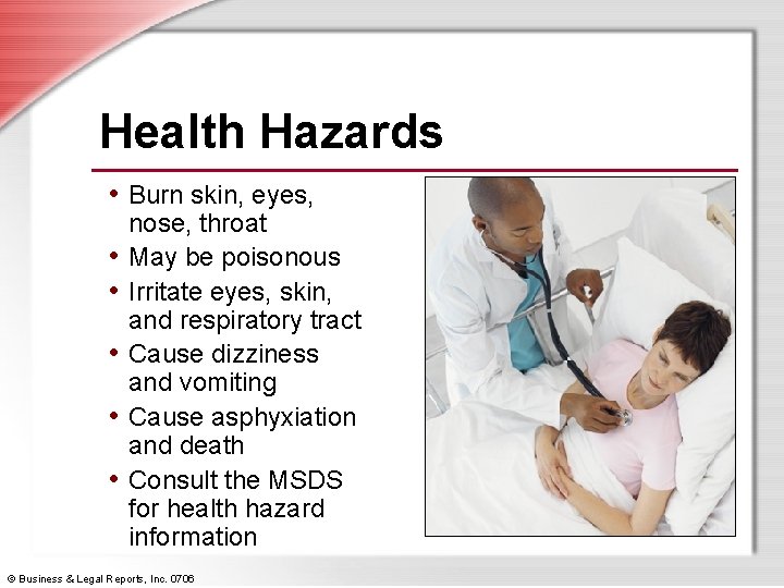 Health Hazards • Burn skin, eyes, • • • nose, throat May be poisonous