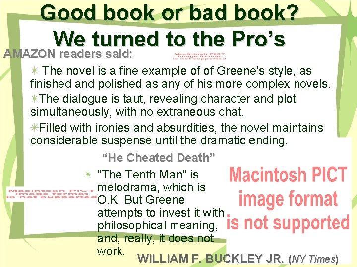 Good book or bad book? We turned to the Pro’s AMAZON readers said: The