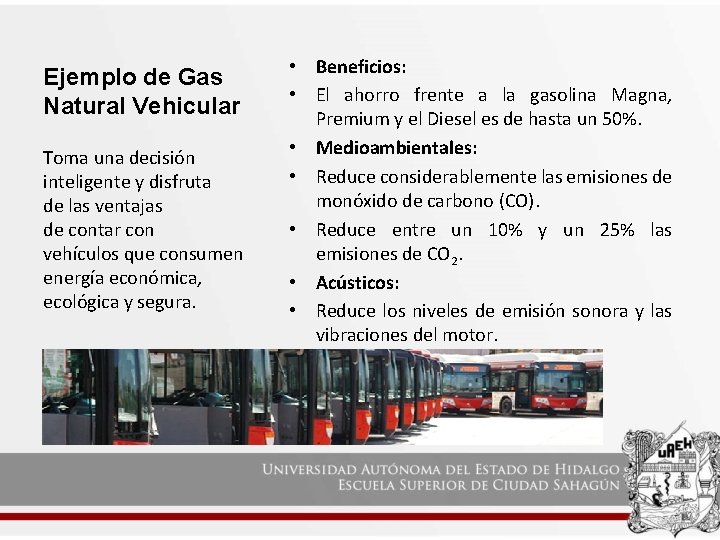 Ejemplo de Gas Natural Vehicular Toma una decisión inteligente y disfruta de las ventajas