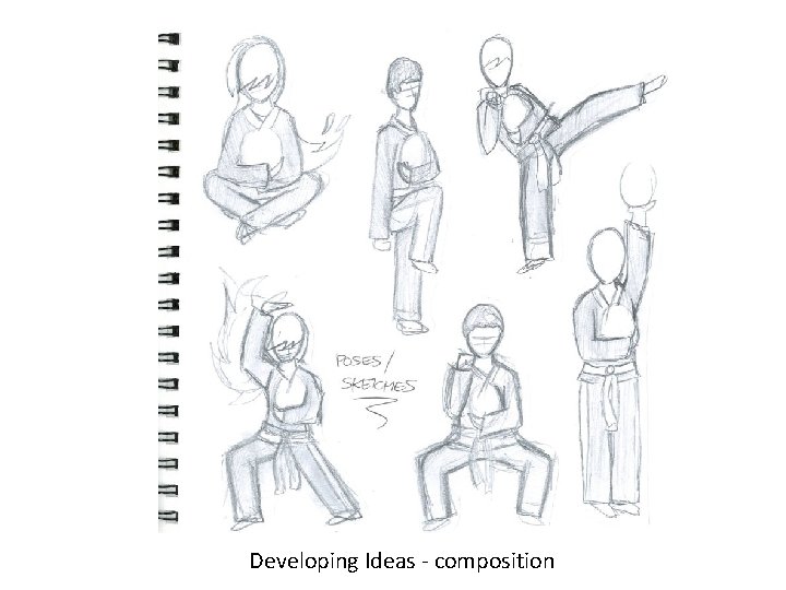 Developing Ideas - composition 