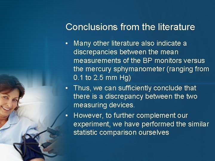 Conclusions from the literature • Many other literature also indicate a discrepancies between the