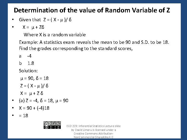 Determination of the value of Random Variable of Z • Given that Z =