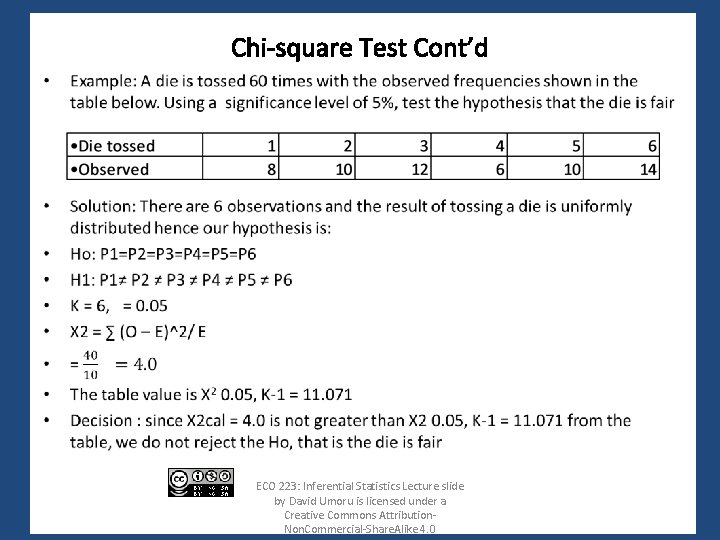 Chi-square Test Cont’d • ECO 223: Inferential Statistics Lecture slide by David Umoru is