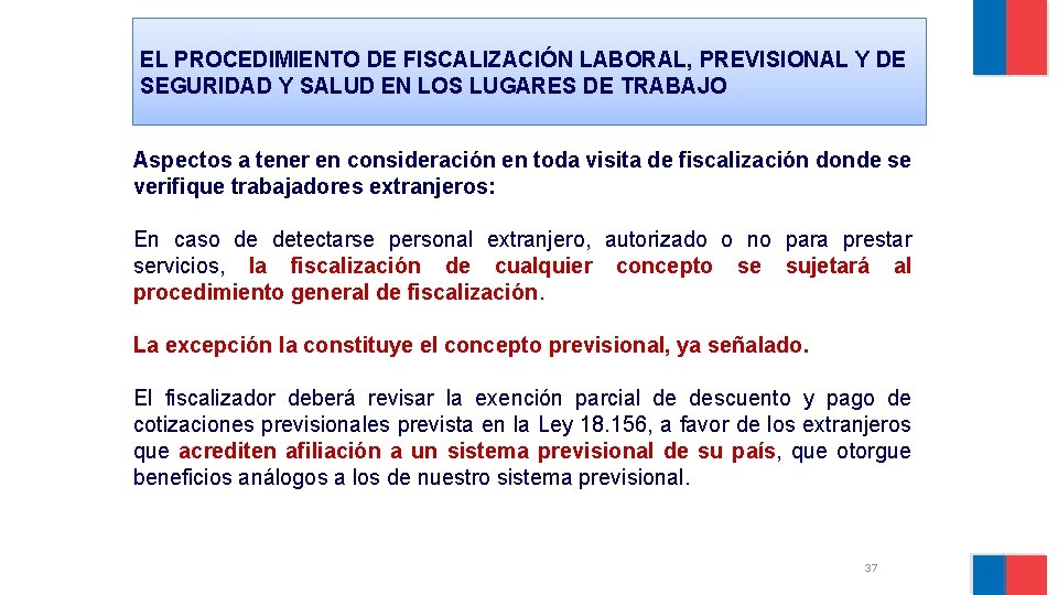 EL PROCEDIMIENTO DE FISCALIZACIÓN LABORAL, PREVISIONAL Y DE SEGURIDAD Y SALUD EN LOS LUGARES