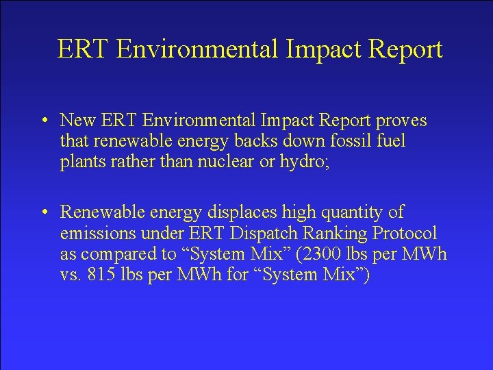ERT Environmental Impact Report • New ERT Environmental Impact Report proves that renewable energy