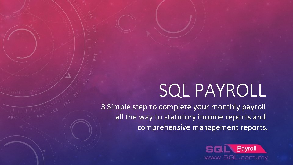 SQL PAYROLL 3 Simple step to complete your monthly payroll all the way to