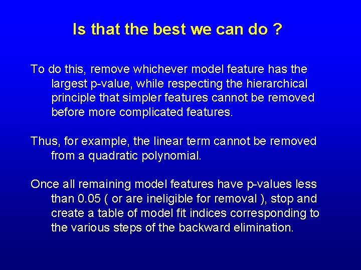 Is that the best we can do ? To do this, remove whichever model