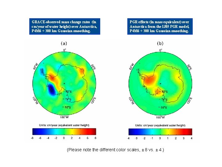 GRACE-observed mass change rates (in cm/year of water height) over Antarctica, P 4 M