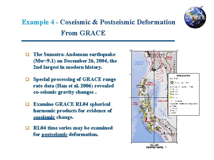 Example 4 - Coseismic & Postseismic Deformation From GRACE q The Sumatra-Andaman earthquake (Mw=9.