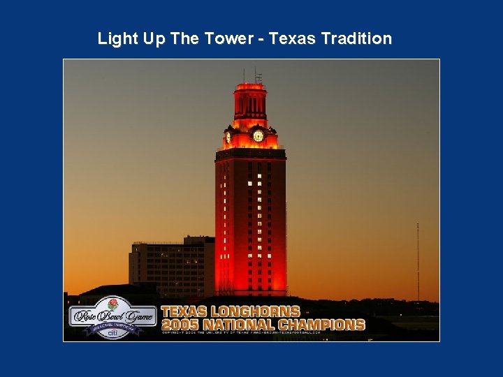 Light Up The Tower - Texas Tradition 
