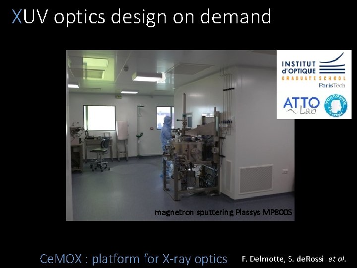 XUV optics design on demand magnetron sputtering Plassys MP 800 S Ce. MOX :