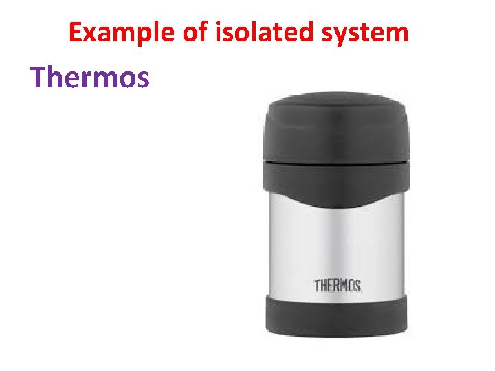Example of isolated system Thermos 