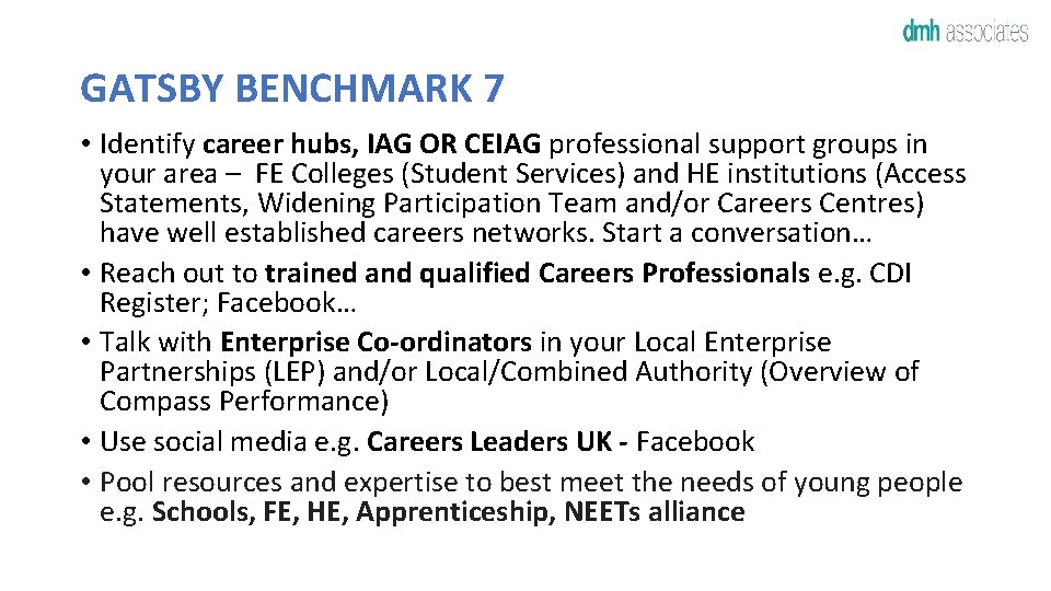 GATSBY BENCHMARK 7 • Identify career hubs, IAG OR CEIAG professional support groups in