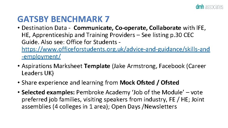 GATSBY BENCHMARK 7 • Destination Data - Communicate, Co-operate, Collaborate with l. FE, HE,