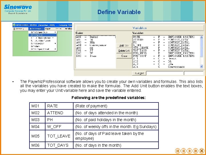 Define Variable • The Paywhiz. Professional software allows you to create your own variables