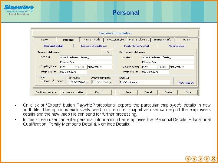 Personal • • On click of "Export" button Paywhiz. Professional exports the particular employee's