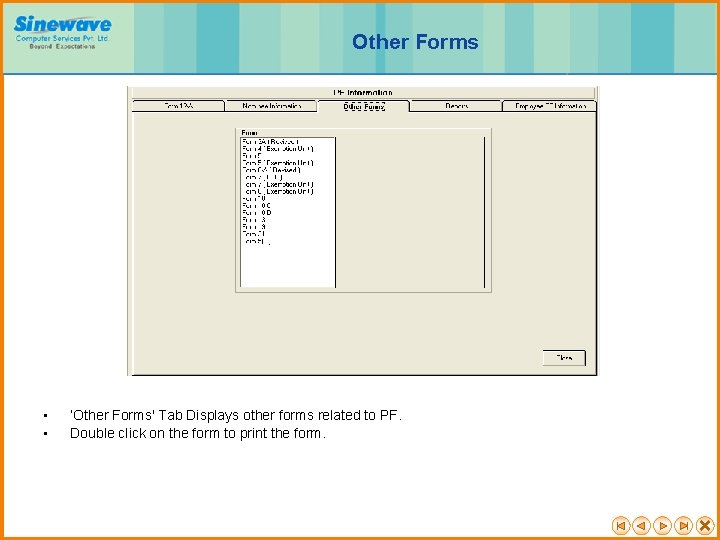 Other Forms • • ‘Other Forms' Tab Displays other forms related to PF. Double