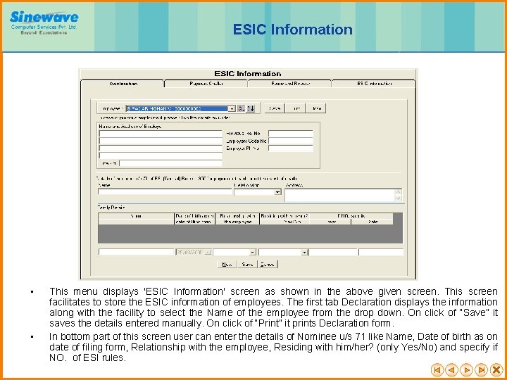 ESIC Information • • This menu displays 'ESIC Information' screen as shown in the