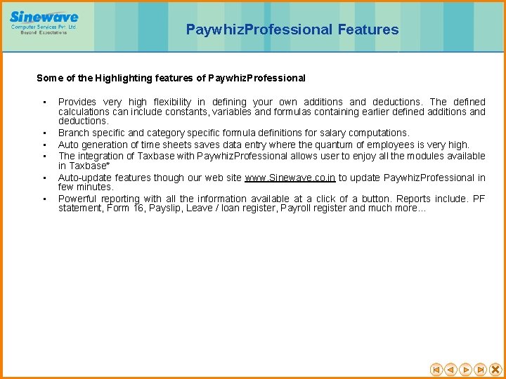Paywhiz. Professional Features Some of the Highlighting features of Paywhiz. Professional • • •
