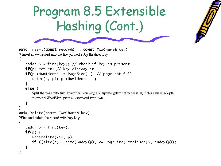 Program 8. 5 Extensible Hashing (Cont. ) void insert(const record& r, const Two. Chars&