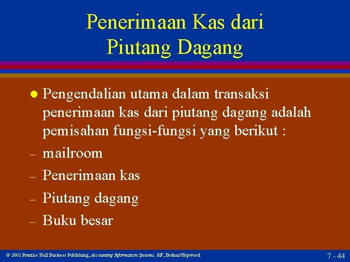 Penerimaan Kas dari Piutang Dagang l – – Pengendalian utama dalam transaksi penerimaan kas