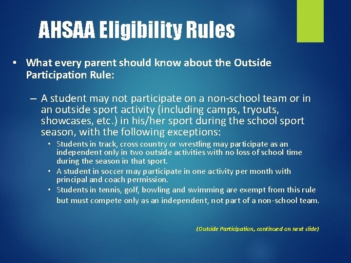 AHSAA Eligibility Rules • What every parent should know about the Outside Participation Rule: