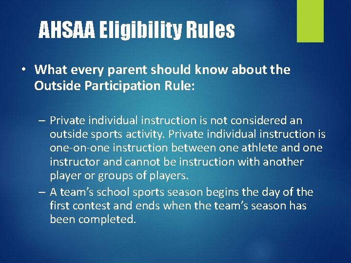 AHSAA Eligibility Rules • What every parent should know about the Outside Participation Rule: