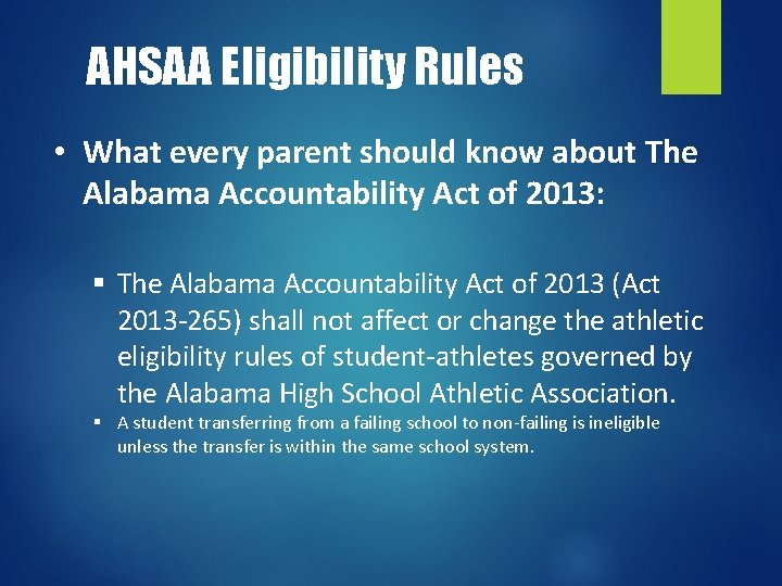 AHSAA Eligibility Rules • What every parent should know about The Alabama Accountability Act