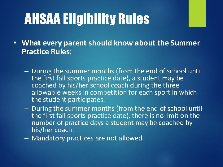 AHSAA Eligibility Rules • What every parent should know about the Summer Practice Rules: