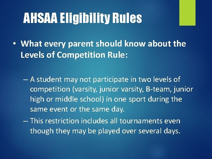 AHSAA Eligibility Rules • What every parent should know about the Levels of Competition