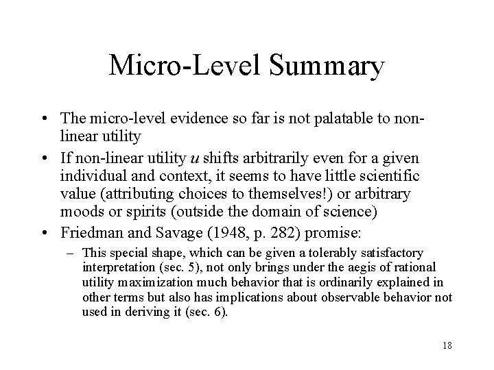 Micro-Level Summary • The micro-level evidence so far is not palatable to nonlinear utility