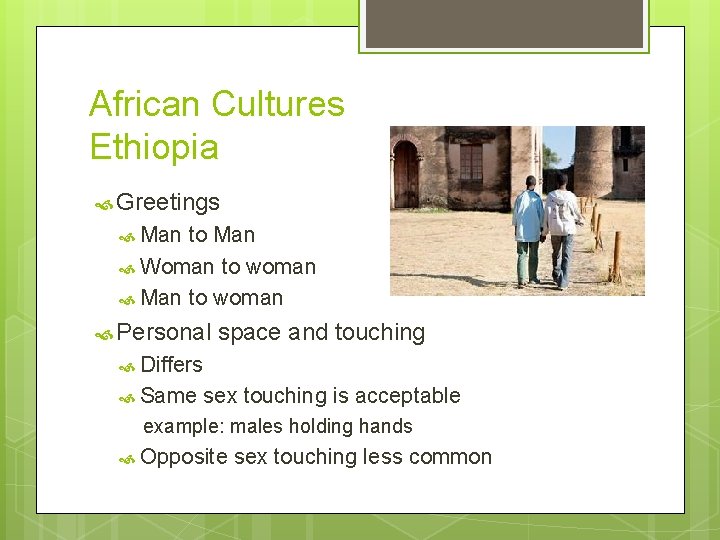 African Cultures Ethiopia Greetings Man to Man Woman to woman Man to woman Personal