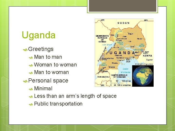 Uganda Greetings Man to man Woman to woman Man to woman Personal space Minimal