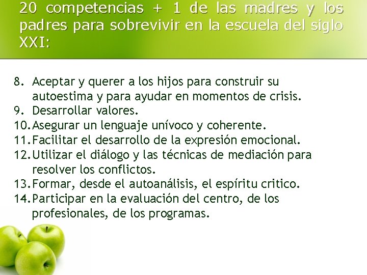 20 competencias + 1 de las madres y los padres para sobrevivir en la