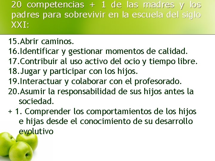 20 competencias + 1 de las madres y los padres para sobrevivir en la
