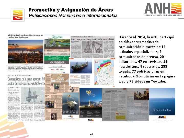 Promoción y Asignación de Áreas Publicaciones Nacionales e Internacionales Durante el 2014, la ANH