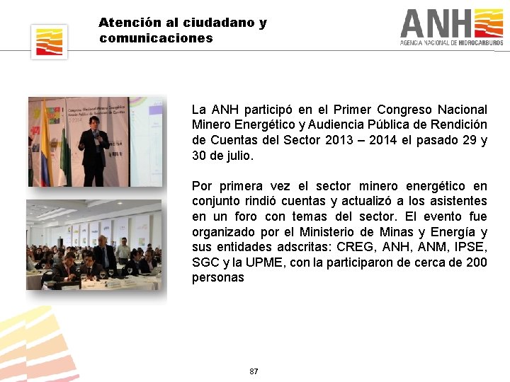 Atención al ciudadano y comunicaciones La ANH participó en el Primer Congreso Nacional Minero
