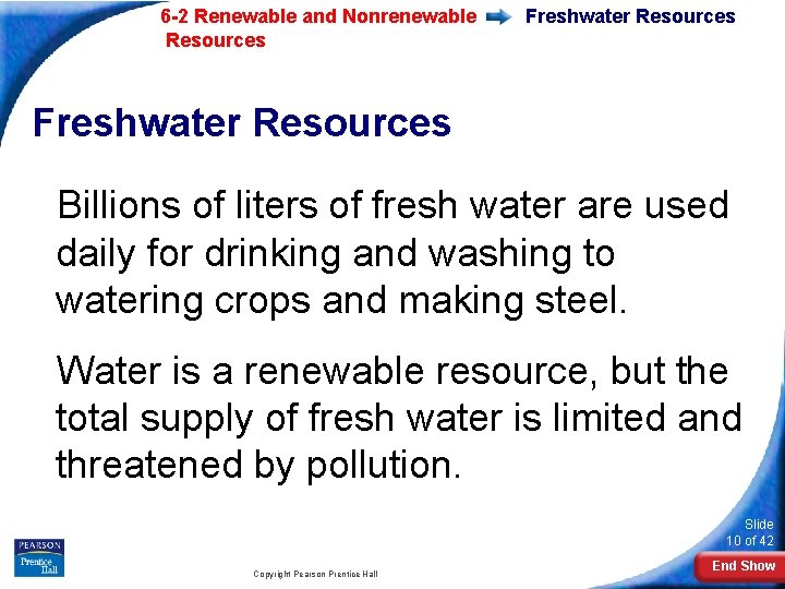 6 -2 Renewable and Nonrenewable Resources Freshwater Resources Billions of liters of fresh water